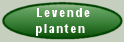 Levende Planten